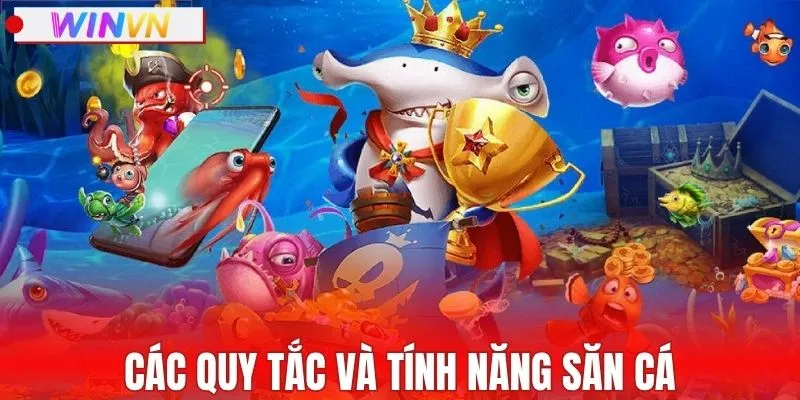 Các quy tắc và tính năng khi tham gia săn cá online