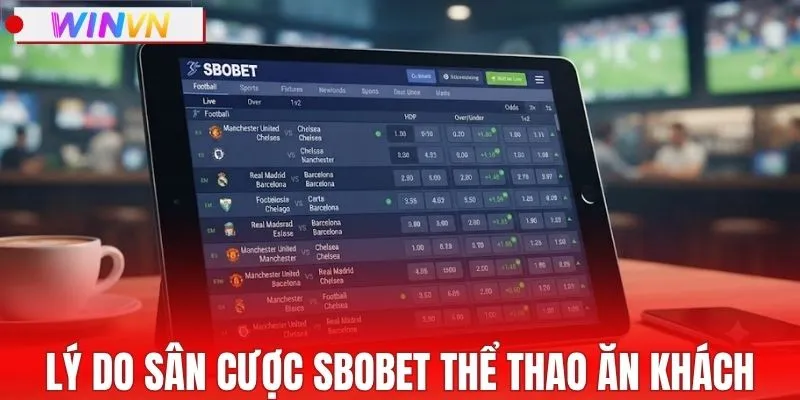 Lý do sân cược SBOBET thể thao ăn khách
