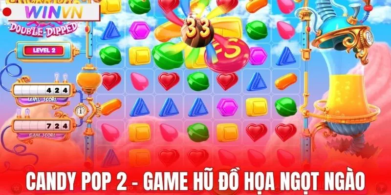 Mãn nhãn với đồ họa kẹo ngọt trong Candy Pop 2