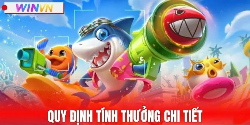 Quy định tính thưởng chi tiết