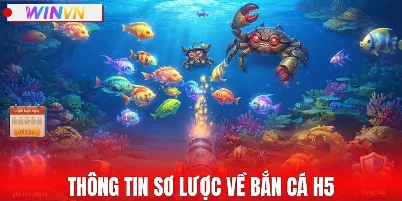 Thông tin sơ lược về bắn cá H5